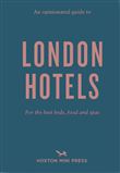 An Opiniated Guide to London Hotels