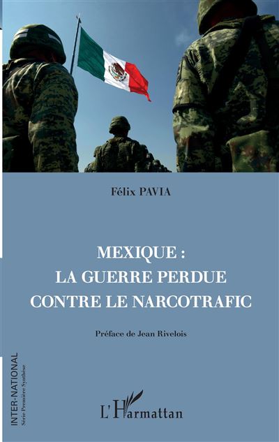 Mexique la guerre perdue contre le narcotrafic