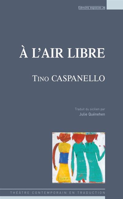 À l'air libre - Tino Caspanello - broché