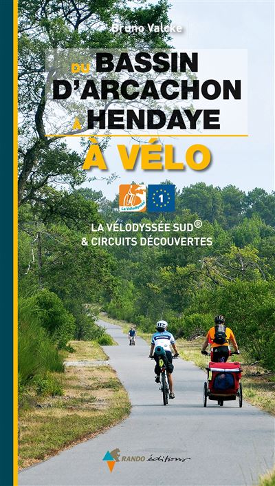 Du bassin d'Arcachon à Hendaye à vélo