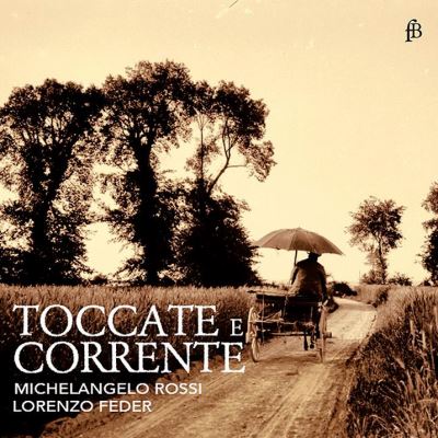 Rossi Michelangelo Toccate E Corrente