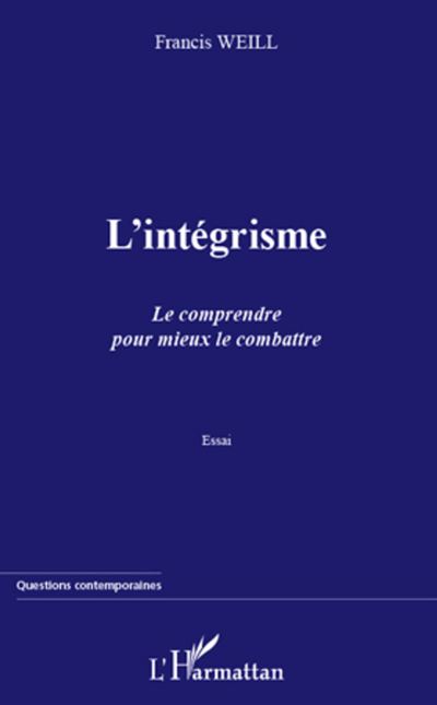 L'intégrisme : le comprendre pour mieux le combattre