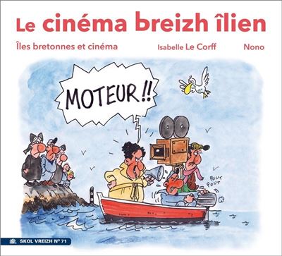 Le cinéma Breizh îlien, îles bretonnes et cinéma