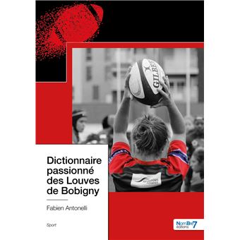 Dictionnaire passionné des Louves de Bobigny