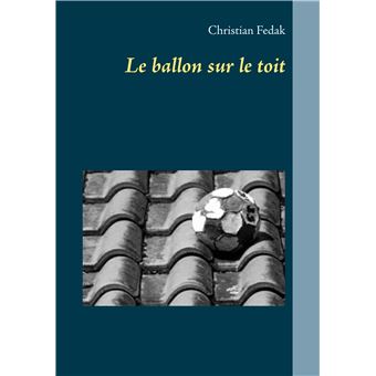 Le ballon sur le toit - 1