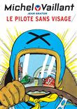 Michel Vaillant - Le pilote sans visage / Nouvelle édition (Edition définitive)