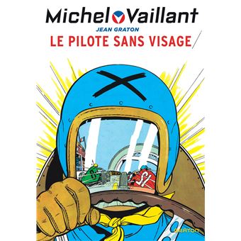 Michel Vaillant - Le pilote sans visage / Nouvelle édition (Edition définitive)