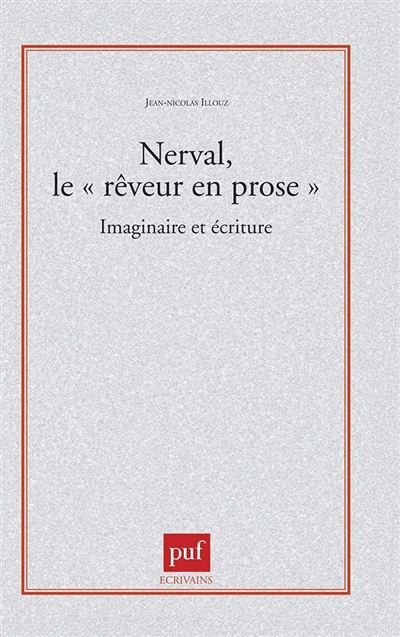 Nerval, le rêveur en prose
