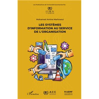 Les systèmes d’information au service de l’organisation