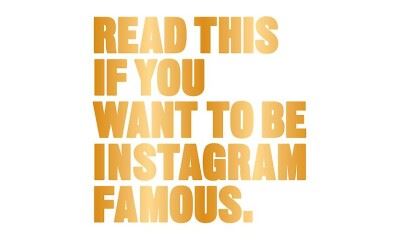 Read This If You Want to Be Instagram Famous