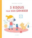 5 bisous pour bien grandir
