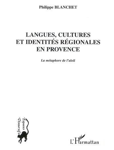 Langues cultures et identités régionales en Provence