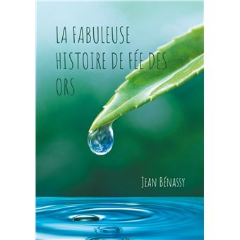 La Fabuleuse Histoire de Fée des Ors
