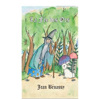 La Fabuleuse Histoire de Fée des Ors