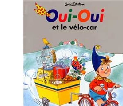 Oui-oui, tome 4 : Un vélo neuf pour potiron - Blyton, Enid