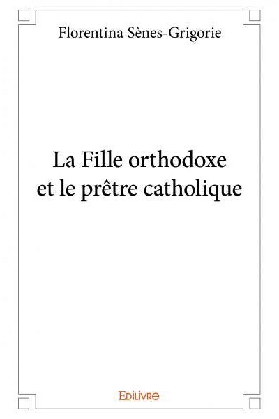 La fille orthodoxe et le prêtre catholique