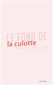 Le fond de la culotte