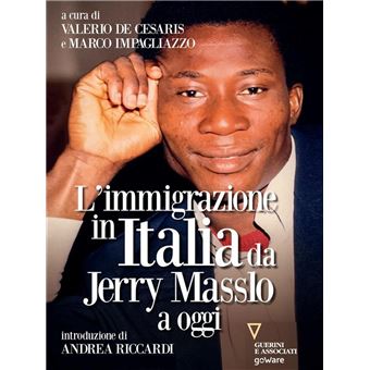 L'immigrazione in Italia da Jerry Masslo a oggi - ebook (ePub) - Marco Impagliazzo, a cura di Valerio De Cesaris - Achat ebook | fnac
