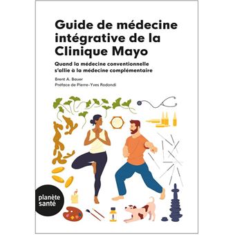 Guide de médecine intégrative de la Clinique Mayo