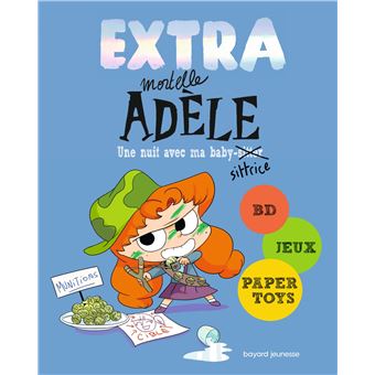 EXTRA Mortelle Adèle T1 - Une nuit chez ma babysittrice