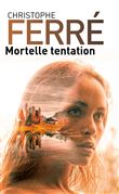 Mortelle tentation
