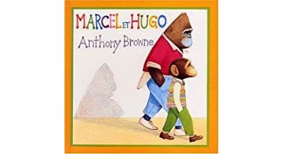 Marcel et Hugo - Anthony Browne - cartonné