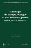 Mecanique de la rupture fragile et de l'endommagement approc