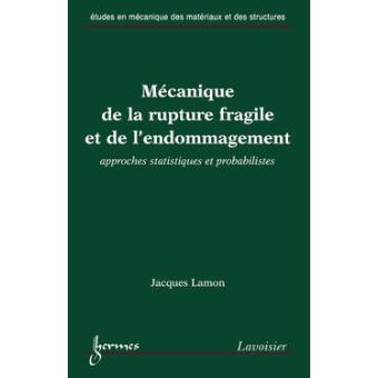 Mecanique de la rupture fragile et de l'endommagement approc