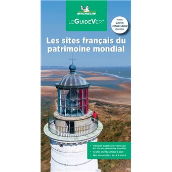 Guide Vert Les sites français du patrimoine mondial de l'Unesco