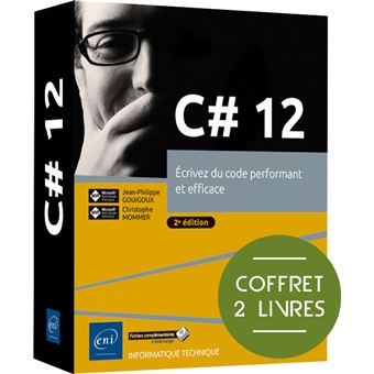 C#12 - Coffret 2 livres - Ecrivez du code performant et efficace (2e édition)