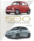 FIAT 500 - L'histoire d'une légende de 1936 à nos jours