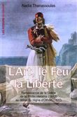 L'Art, le Feu, la Liberté