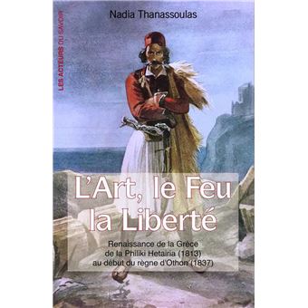 L'Art, le Feu, la Liberté