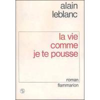 La Vie comme je te pousse