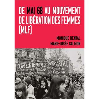 De Mai 68 au Mouvement de Libération des Femmes (MLF)