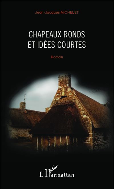 Chapeaux ronds et idées courtes