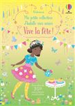 Vive la fête ! - Ma petite collection J'habille mes amies
