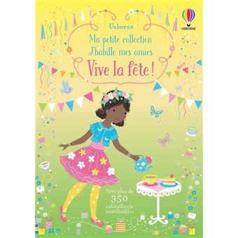Vive la fête ! - Ma petite collection J'habille mes amies