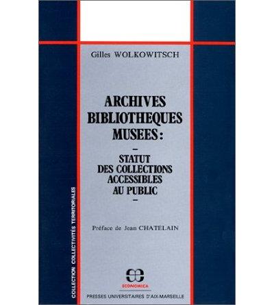 Archives, bibliothèques, musées