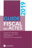 Guide fiscal des actes - Premier semestre  2019