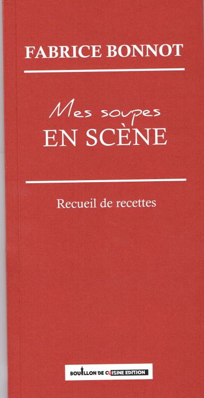 Mes soupes en scene