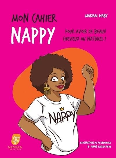 Mon cahier nappy - Pour avoir de beaux cheveux au naturel ! - Mariam Diaby - broché