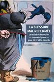 La blessure mal refermée