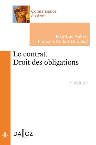 Le contrat. Droit des obligations - 5e ed.