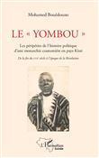 Le "Yombou". Les péripéties de l'histoire politique d'une monarchie coutumière en pays Kissi