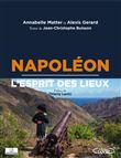 Napoléon - L'esprit des lieux