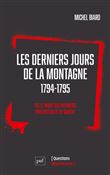 Les Derniers Jours de la Montagne (1794-1795)