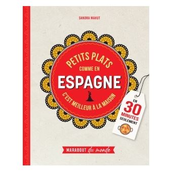 Petits plats comme en Espagne