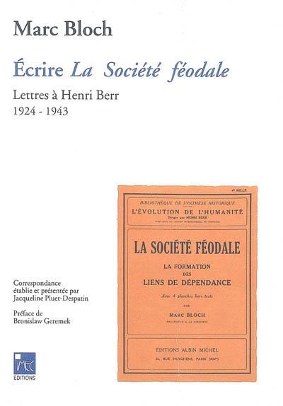 Ecrire la societe feodale