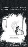 Les stratégies de la peur dans le cinéma d'horreur